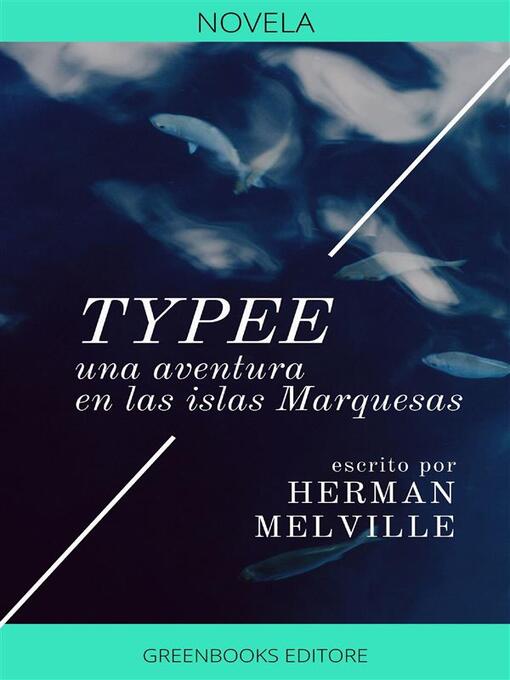 Title details for Typee by Herman Melville - Available